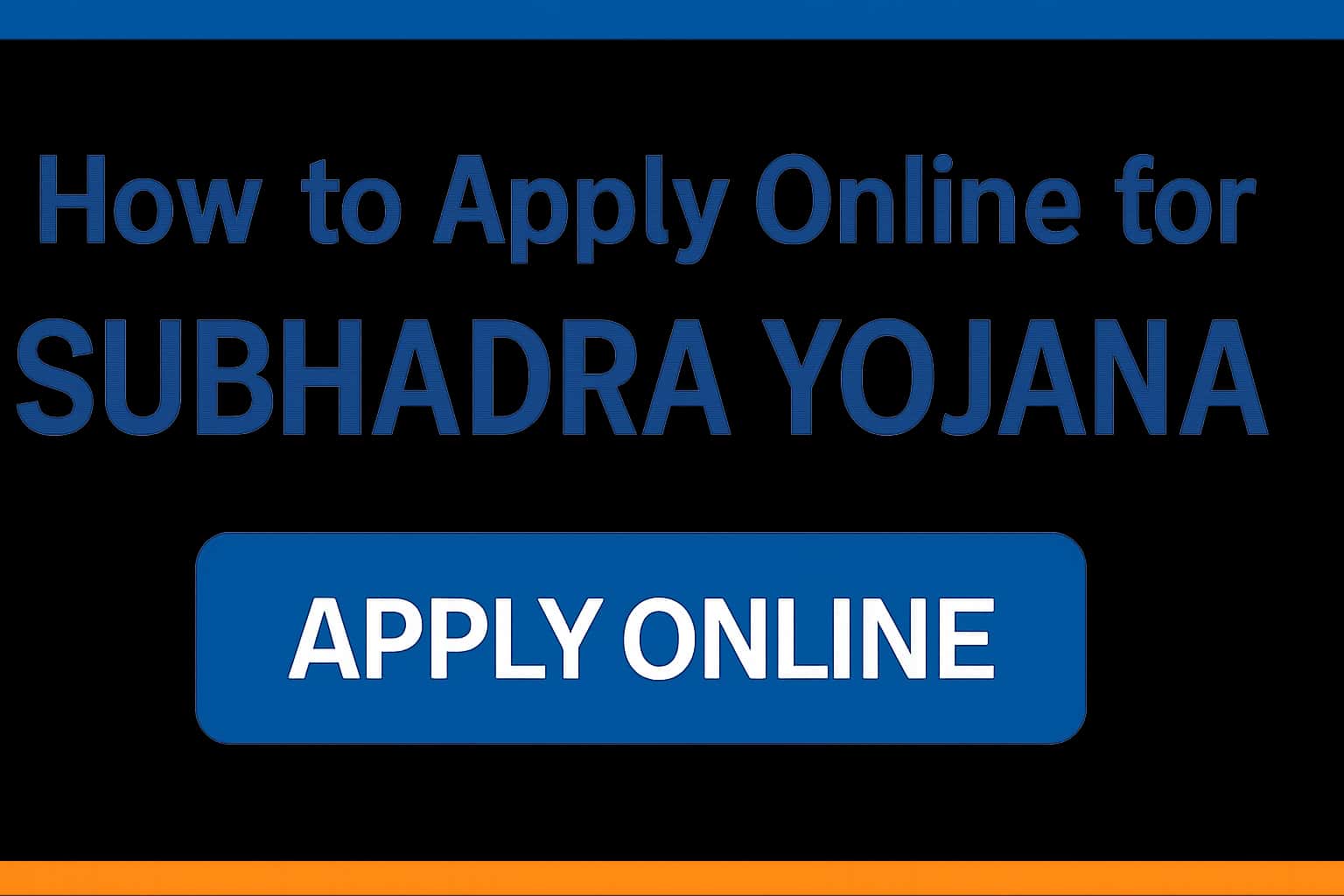 How to Apply Online for Subhadra Yojana