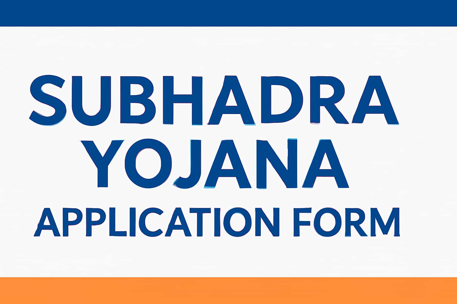 Download Subhadra Yojana Application Form